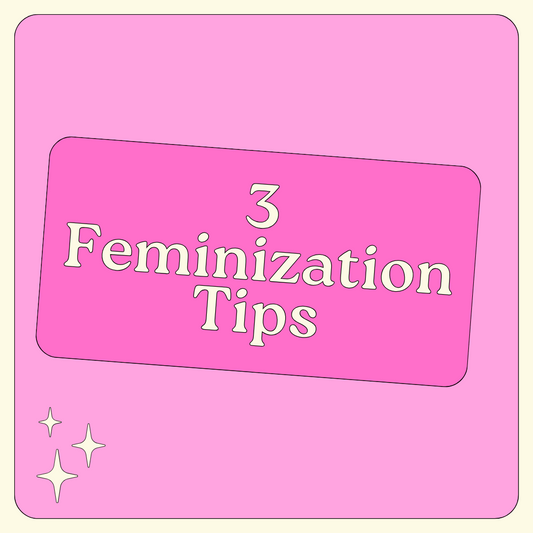 3 Feminization Tips